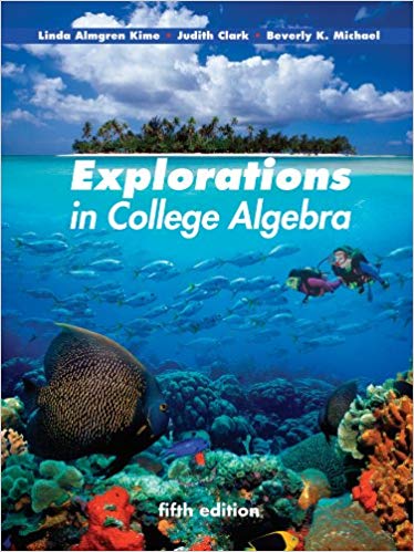 Explorations in college algebra 5th edition pdf